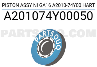 HART A201074Y00050 PISTON ASSY NI GA16 A2010-74Y00 HART