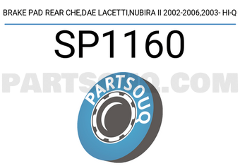 Hi-Q SP1160 BRAKE PAD REAR CHE,DAE LACETTI,NUBIRA II 2002-2006,2003- Hi-Q