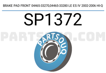 Hi-Q SP1372 BRAKE PAD FRONT 04465-33270,04465-33280 LE ES IV 2002-2006 HI-Q