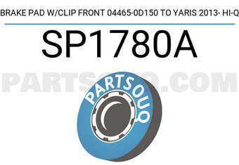 Hi-Q SP1780A BRAKE PAD W/CLIP FRONT 04465-0D150 TO YARIS 2013- HI-Q