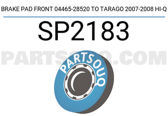 Hi-Q SP2183 BRAKE PAD FRONT 04465-28520 TO TARAGO 2007-2008 HI-Q