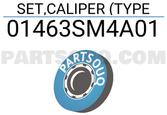 Honda 01463SM4A01 SET,CALIPER (TYPE