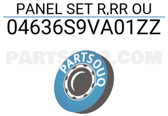 Honda 04636S9VA01ZZ PANEL SET R,RR OU