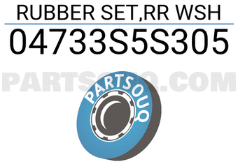 Honda 04733S5S305 RUBBER SET,RR WSH
