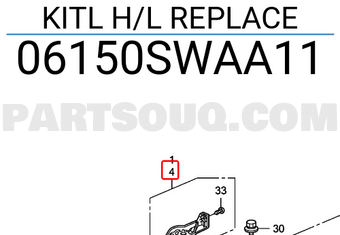 Honda 06150SWAA11 KITL H/L REPLACE