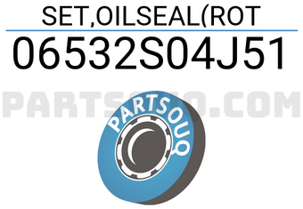 Honda 06532S04J51 SET,OILSEAL(ROT