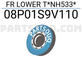 Honda 08P01S9V110 FR LOWER T*NH533*