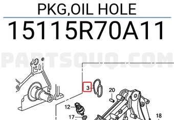 Honda 15115R70A11 PKG,OIL HOLE