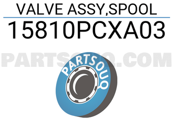 Honda 15810PCXA03 VALVE ASSY,SPOOL