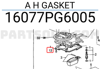Honda 16077PG6005 A H GASKET