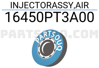 Honda 16450PT3A00 INJECTORASSY,AIR