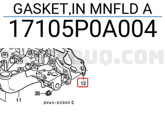 Honda 17105P0A004 GASKET,IN MNFLD A
