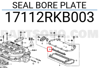 Honda 17112RKB003 SEAL BORE PLATE