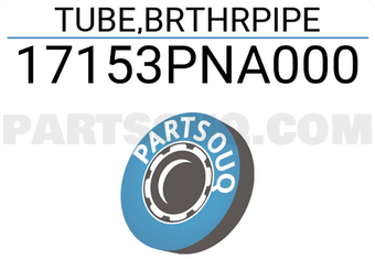 Honda 17153PNA000 TUBE,BRTHRPIPE