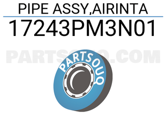 Honda 17243PM3N01 PIPE ASSY,AIRINTA