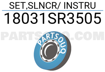 Honda 18031SR3505 SET,SLNCR/ INSTRU