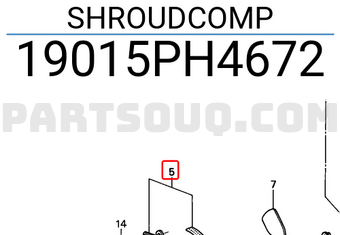 Honda 19015PH4672 SHROUDCOMP