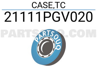 Honda 21111PGV020 CASE,TC