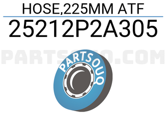 Honda 25212P2A305 HOSE,225MM ATF