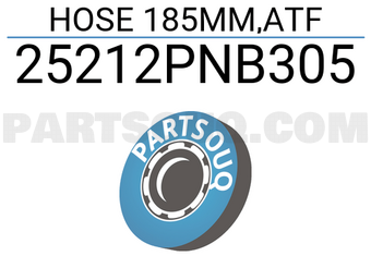 Honda 25212PNB305 HOSE 185MM,ATF