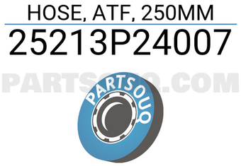 Honda 25213P24007 HOSE, ATF, 250MM