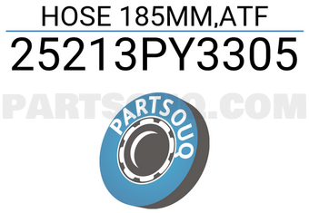Honda 25213PY3305 HOSE 185MM,ATF