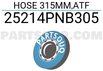 Honda 25214PNB305 HOSE 315MM,ATF