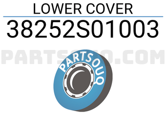 Honda 38252S01003 LOWER COVER