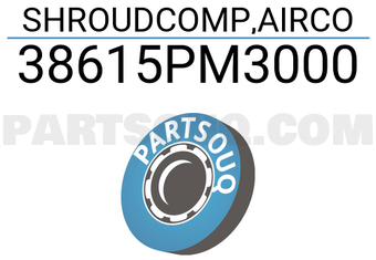 Honda 38615PM3000 SHROUDCOMP,AIRCO