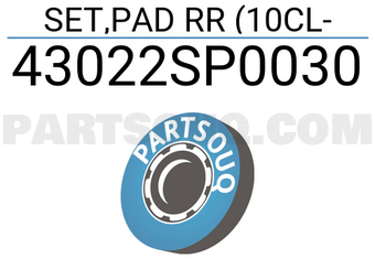 Honda 43022SP0030 SET,PAD RR (10CL-
