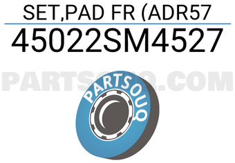 Honda 45022SM4527 SET,PAD FR (ADR57