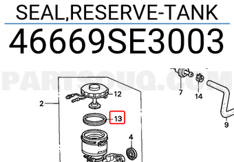 Honda 46669SE3003 SEAL,RESERVE-TANK
