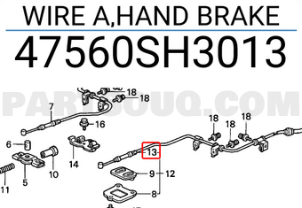 Honda 47560SH3013 WIRE A,HAND BRAKE
