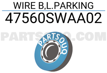 Honda 47560SWAA02 WIRE B,L.PARKING