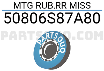 Honda 50806S87A80 MTG RUB,RR MISS