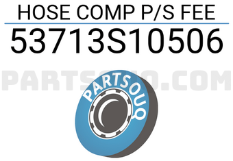 Honda 53713S10506 HOSE COMP P/S FEE