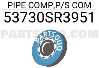 Honda 53730SR3951 PIPE COMP,P/S COM