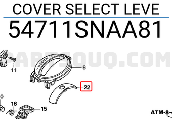 Honda 54711SNAA81 COVER SELECT LEVE