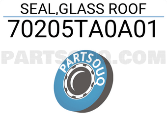 Honda 70205TA0A01 SEAL,GLASS ROOF