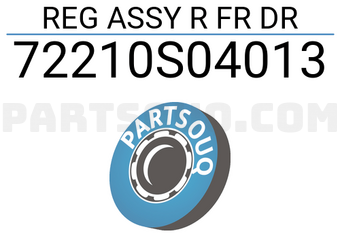 Honda 72210S04013 REG ASSY R FR DR