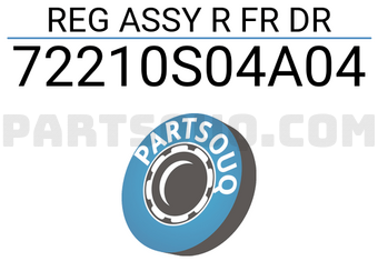 Honda 72210S04A04 REG ASSY R FR DR