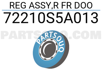 Honda 72210S5A013 REG ASSY,R FR DOO