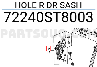 Honda 72240ST8003 HOLE R DR SASH