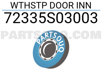 Honda 72335S03003 WTHSTP DOOR INN