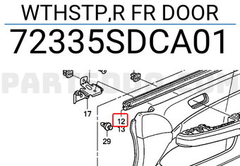 Honda 72335SDCA01 WTHSTP,R FR DOOR