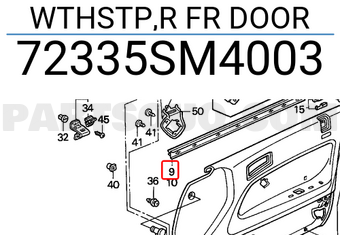 Honda 72335SM4003 WTHSTP,R FR DOOR