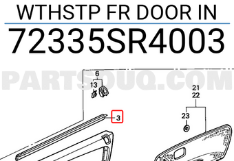 Honda 72335SR4003 WTHSTP FR DOOR IN