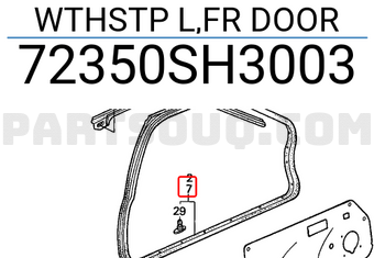 Honda 72350SH3003 WTHSTP L,FR DOOR