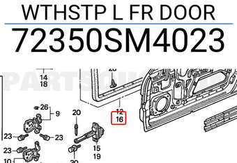 Honda 72350SM4023 WTHSTP L FR DOOR
