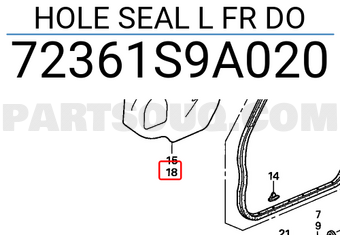 Honda 72361S9A020 HOLE SEAL L FR DO